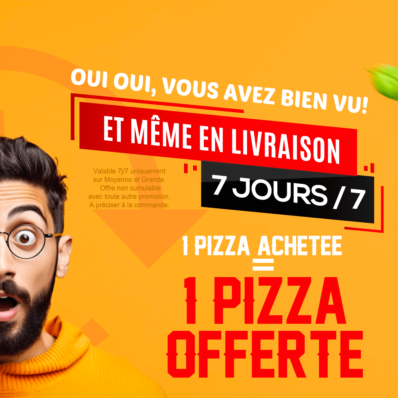1 Pizza achetée 1 Pizza Offerte en livraison